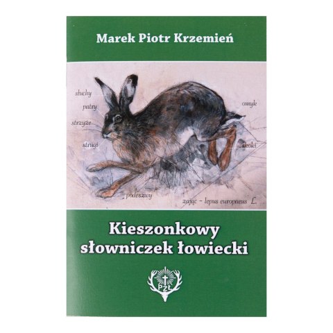 Kieszonkowy słownik łowiecki Marek Piotr Krzemień NN