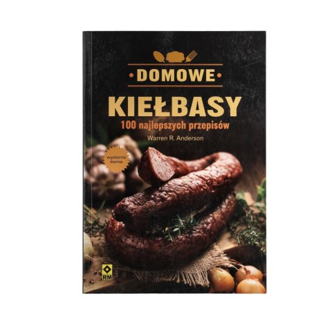 Książka „Domowe kiełbasy 100 najlepszych przepisów" Wydawnictwo Multico