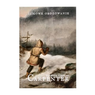Książka „Zimowe obozowanie" W.S.Carpenter Wydawnictwo Stary Wspaniały Świat